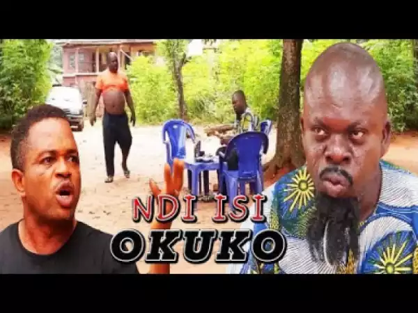 NDI ISI OKUKO - Latest 2019 Nigerian Igbo Movie